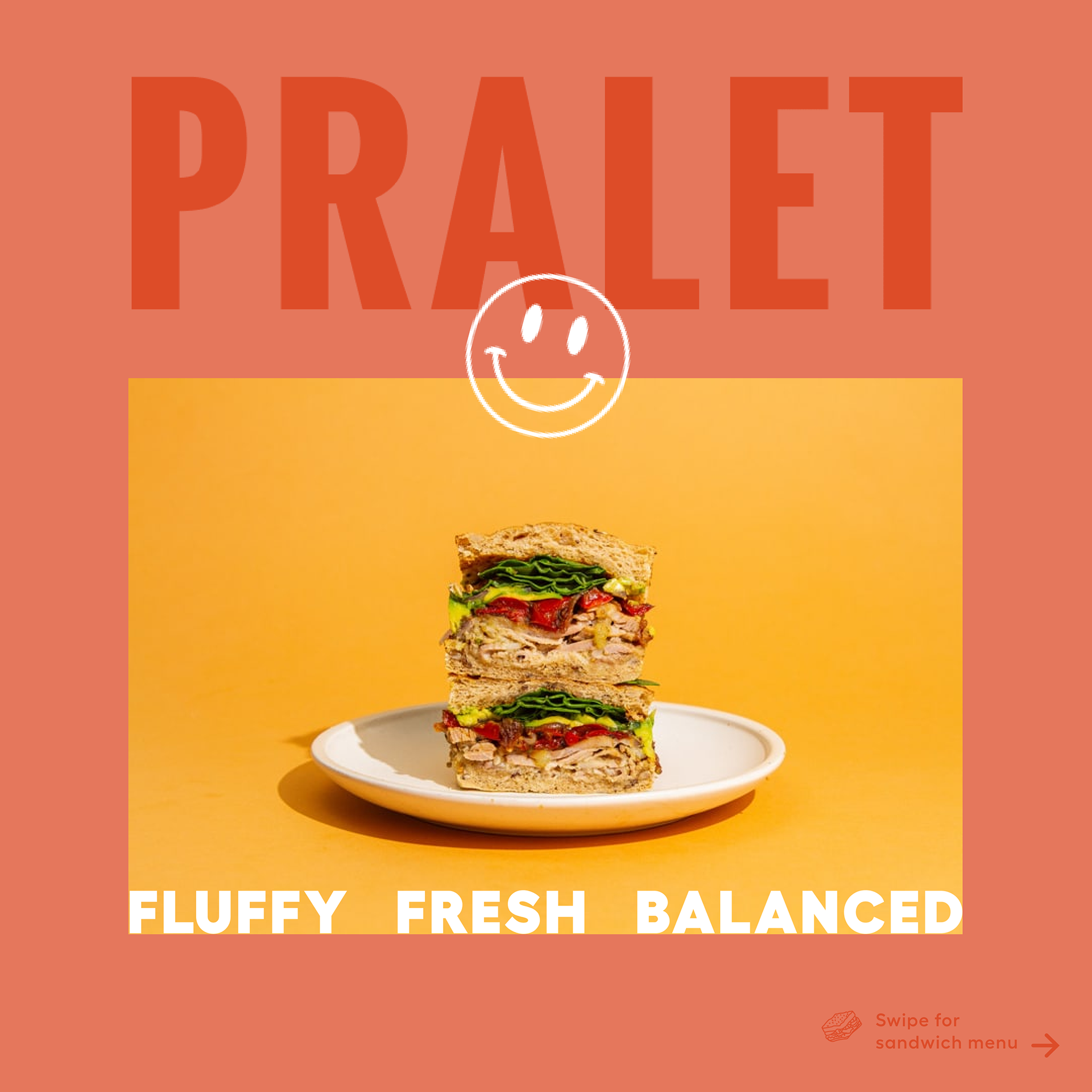 Pralet sandwich poster: Fluffy Fresh Balanced